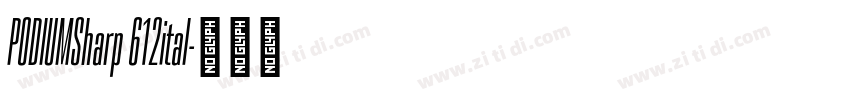 PODIUMSharp 612ital字体转换